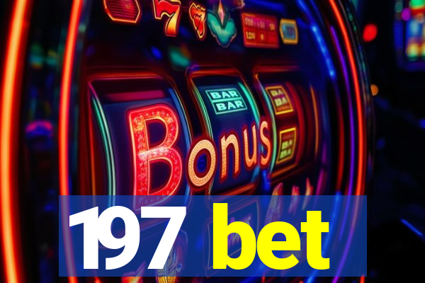 197 bet